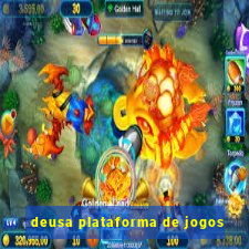 deusa plataforma de jogos